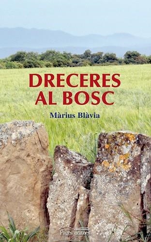 DRECERES AL BOSC | 9788497799782 | BLAVIA, MARIUS | Llibreria Online de Vilafranca del Penedès | Comprar llibres en català