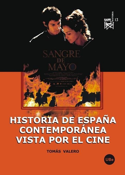 HISTORIA DE ESPAÑA CONTEMPORANEA VISTA POR EL CINE | 9788447534159 | VALERO, TOMAS | Llibreria Online de Vilafranca del Penedès | Comprar llibres en català