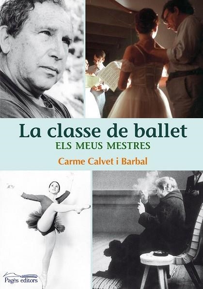 LA CLASSE DE BALLET | 9788497799812 | CALVET BARBAL, CARME | Llibreria Online de Vilafranca del Penedès | Comprar llibres en català