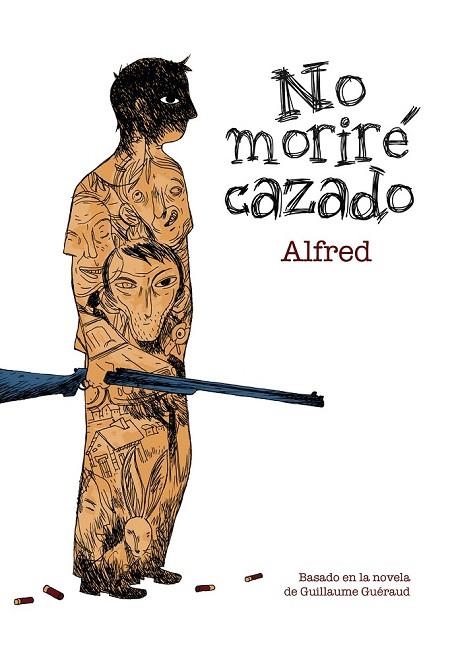 NO MORIRE CAZADO | 9788492769674 | ALFRED | Llibreria Online de Vilafranca del Penedès | Comprar llibres en català