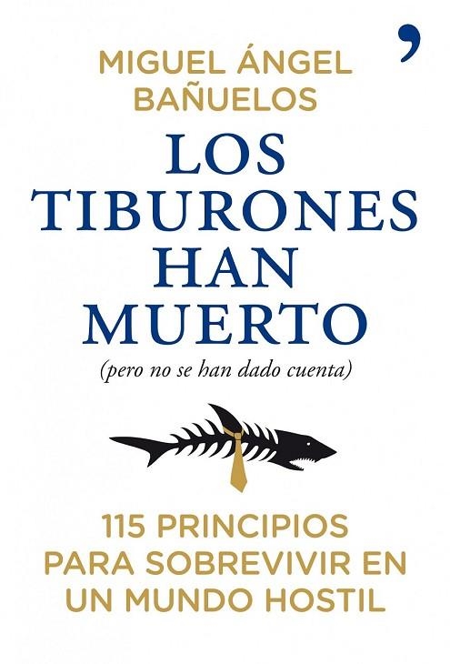 LOS TIBURONES HAN MUERTO (PERO NO SE HAN DADO CUENTA) | 9788484608882 | BAÑUELOS, MIGUEL ANGEL | Llibreria Online de Vilafranca del Penedès | Comprar llibres en català