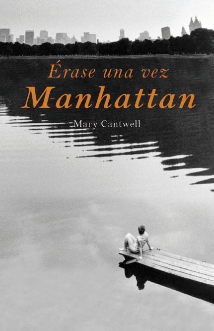 ERASE UNA VEZ MANHATTAN | 9788426417909 | CANTWELL, MARY | Llibreria Online de Vilafranca del Penedès | Comprar llibres en català