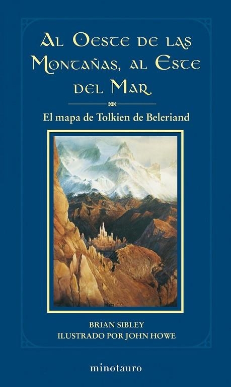 AL OESTE DE LAS MONTAÑAS AL ESTE DEL MAR MAPA DE BELERIAND | 9788445077764 | TOLKIEN, J R R | Llibreria L'Odissea - Libreria Online de Vilafranca del Penedès - Comprar libros