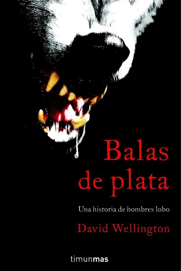 BALAS DE PLATA | 9788448040277 | WELLINGTON, DAVID | Llibreria Online de Vilafranca del Penedès | Comprar llibres en català