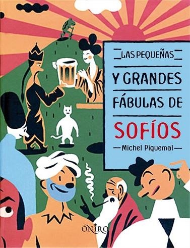 LAS PEQUEÑAS GRANDES FABULAS DE SOFIOS | 9788497544658 | PIQUEMAL, MICHEL | Llibreria Online de Vilafranca del Penedès | Comprar llibres en català