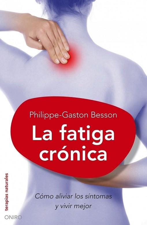 LA FATIGA CRONICA FIBROMIALGIA | 9788497544757 | BESSON, PHILIPPE-GASTON | Llibreria Online de Vilafranca del Penedès | Comprar llibres en català