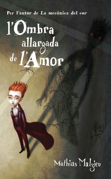 L'OMBRA ALLARGADA DE L'AMOR | 9788439723233 | MALZIEU, MATHIAS | Llibreria Online de Vilafranca del Penedès | Comprar llibres en català