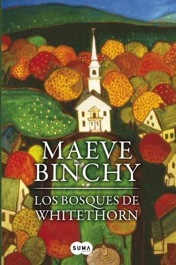 LOS BOSQUES DE WHITETHORN | 9788483651728 | BINCHY, MAEVE | Llibreria Online de Vilafranca del Penedès | Comprar llibres en català