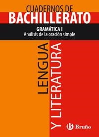 CUADERNO LENGUA Y LITERATURA BACHILLERATO GRAMÁTICA I. ANÁLI | 9788421660744 | NICOLÁS VICIOSO, CARMEN | Llibreria Online de Vilafranca del Penedès | Comprar llibres en català