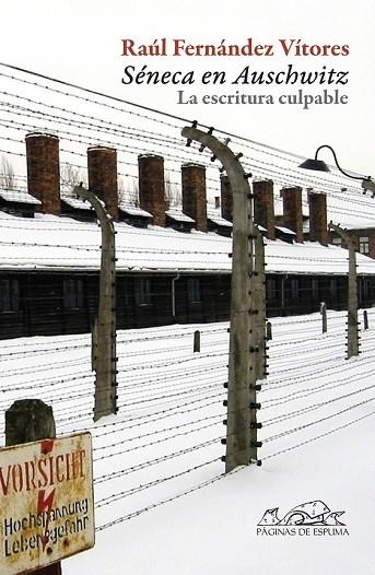 SENECA EN AUSCHWITZ LA ESCRITURA CULPABLE | 9788483930700 | FERNANDEZ VITORES, RAUL | Llibreria Online de Vilafranca del Penedès | Comprar llibres en català