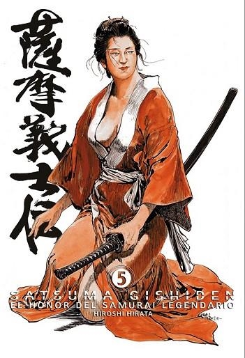 SATSUMA GISHIDEN 05 EL HONOR DEL SAMURAI LEGENDARIO | 9788492458905 | HIRATA, HIROSHI | Llibreria Online de Vilafranca del Penedès | Comprar llibres en català