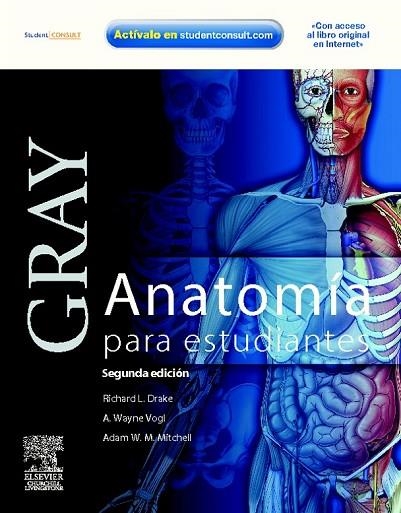 GRAY. ANATOMIA PARA ESTUDIANTES + STUDENT CONSULT 2 EDICIO | 9788480866712 | DRAKE, R.L. / VOGL, A. / MITCHELL, A.W.M. | Llibreria L'Odissea - Libreria Online de Vilafranca del Penedès - Comprar libros