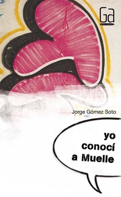 YO CONOCI A MUELLE | 9788467543537 | GOMEZ SOTO, JORGE (1974- ) | Llibreria Online de Vilafranca del Penedès | Comprar llibres en català