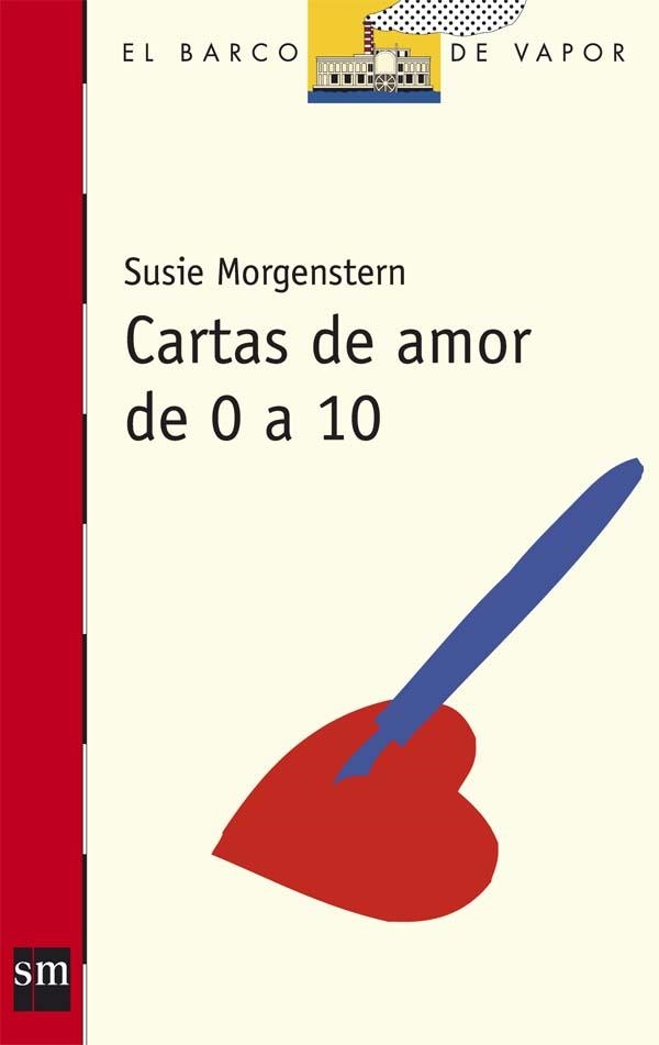 CARTAS DE AMOR DE 0 A 10 | 9788467524888 | MORGENSTERN, SUSIE | Llibreria Online de Vilafranca del Penedès | Comprar llibres en català