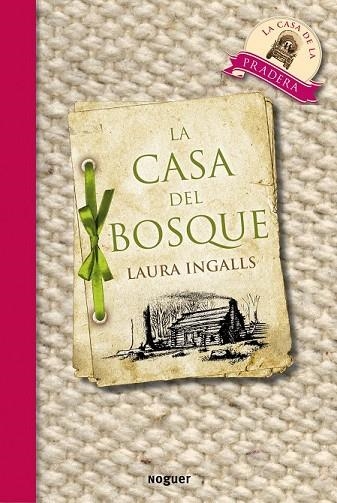 LA CASA DEL BOSQUE | 9788427901087 | INGALLS, LAURA | Llibreria Online de Vilafranca del Penedès | Comprar llibres en català