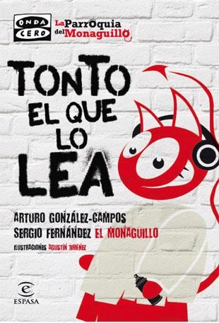 TONTO EL QUE LO LEA LA PARROQUIA DEL MONAGUILLO | 9788467034370 | FERNANDEZ, SERGIO Y GONZALEZ-CAMPOS, ARTURO | Llibreria Online de Vilafranca del Penedès | Comprar llibres en català