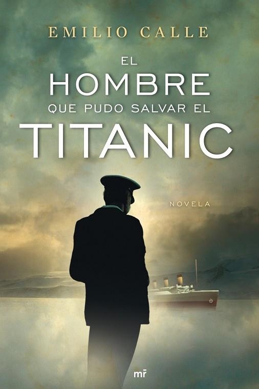 EL HOMBRE QUE PUDO SALVAR EL TITANIC | 9788427036468 | CALLE, EMILIO | Llibreria Online de Vilafranca del Penedès | Comprar llibres en català