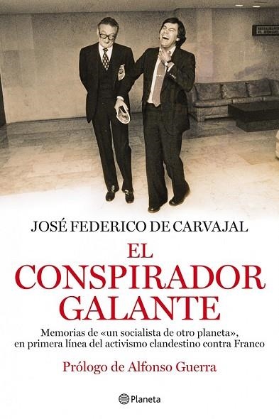 EL CONSPIRADOR GALANTE | 9788408093831 | DE CARVAJAL, JOSE FEDERICO | Llibreria Online de Vilafranca del Penedès | Comprar llibres en català