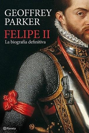 FELIPE II LA BIOGRAFIA DEFINITIVA | 9788408094845 | PARKER, GEOFFREY | Llibreria Online de Vilafranca del Penedès | Comprar llibres en català