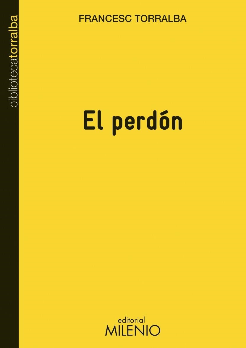 EL PERDON | 9788497433785 | TORRALBA, FRANCESC | Llibreria Online de Vilafranca del Penedès | Comprar llibres en català