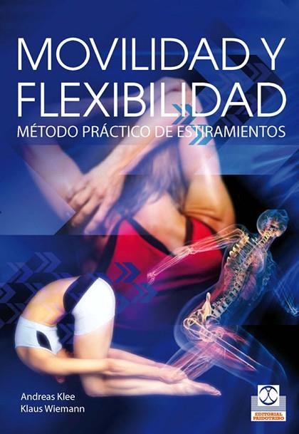 MOVILIDAD Y FLEXIBILIDAD METODO PRACTICO DE ESTIRAMIENTOS | 9788499100616 | KLEE, ANDREAS Y WIEMANN, KLAUS | Llibreria Online de Vilafranca del Penedès | Comprar llibres en català