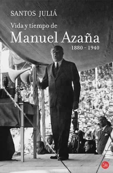 VIDA Y TIEMPO DE MANUEL AZAÑA 1880 1940 | 9788466324397 | JULIA, SANTOS | Llibreria Online de Vilafranca del Penedès | Comprar llibres en català