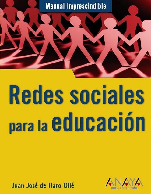 REDES SOCIALES PARA LA EDUCACION | 9788441527966 | DE HARO OLLE, JUAN JOSE | Llibreria Online de Vilafranca del Penedès | Comprar llibres en català