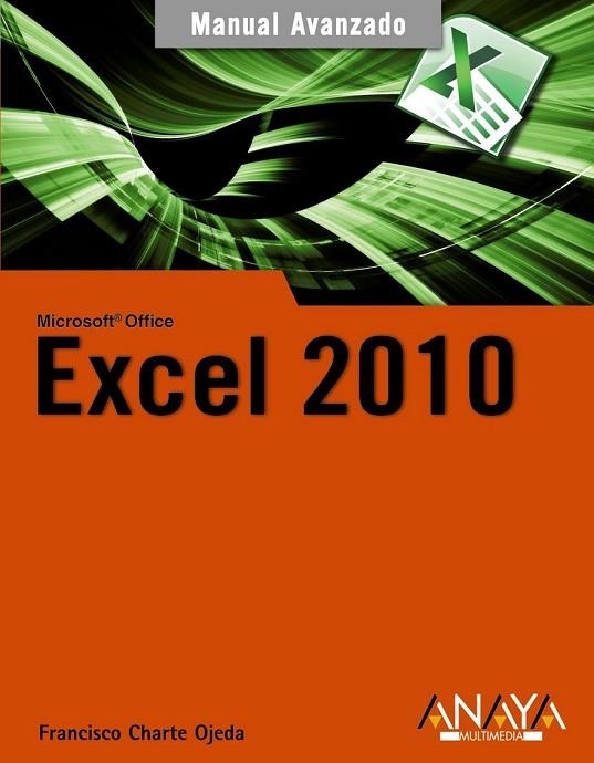 EXCEL 2010 | 9788441527881 | CHARTE, FRANCISCO | Llibreria Online de Vilafranca del Penedès | Comprar llibres en català