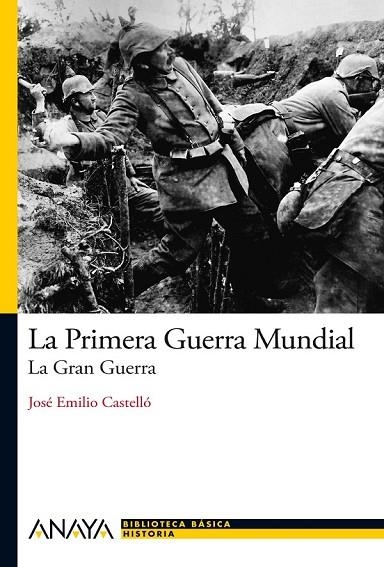 LA PRIMERA GUERRA MUNDIAL | 9788466794107 | CASTELLO, JOSE EMILIO | Llibreria Online de Vilafranca del Penedès | Comprar llibres en català