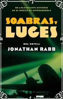 SOMBRAS Y LUCES | 9788498724202 | RABB, JONATHAN | Llibreria Online de Vilafranca del Penedès | Comprar llibres en català