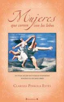 MUJERES QUE CORREN CON LOS LOBOS | 9788466645270 | PINKOLA ESTES, CLARISSA | Llibreria L'Odissea - Libreria Online de Vilafranca del Penedès - Comprar libros