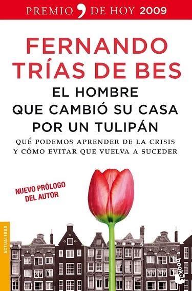 EL HOMBRE QUE CAMBIO SU CASA POR UN TULIPAN | 9788484608448 | TRIAS DE BES, FERNANDO | Llibreria Online de Vilafranca del Penedès | Comprar llibres en català