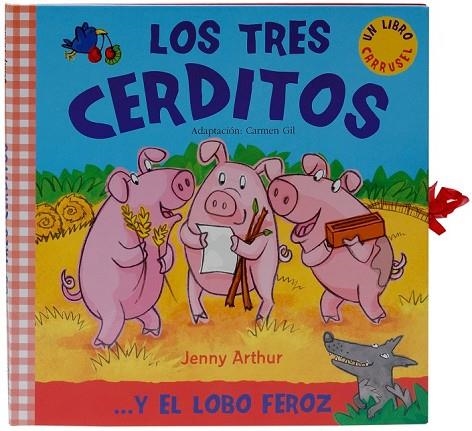 LOS TRES CERDITOS Y EL LOBO FEROZ | 9788498255492 | ARTHUR, JENNY Y GIL, CARMEN | Llibreria Online de Vilafranca del Penedès | Comprar llibres en català