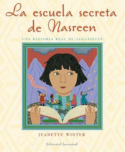 LA ESCUELA SECRETA DE NASREEN | 9788426138088 | WINTER, JEANETTE | Llibreria Online de Vilafranca del Penedès | Comprar llibres en català