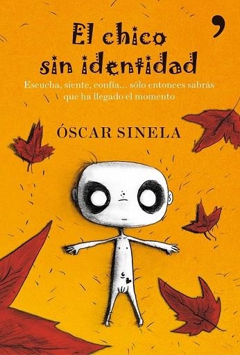 EL CHICO SIN IDENTIDAD | 9788484608974 | SINELA, OSCAR | Llibreria Online de Vilafranca del Penedès | Comprar llibres en català