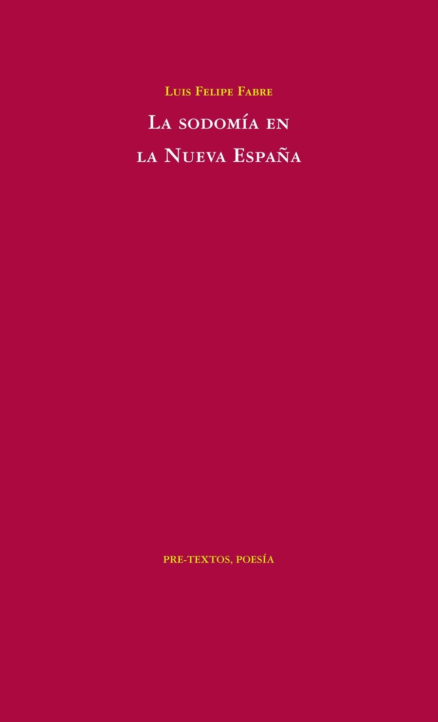 LA SODOMIA EN LA NUEVA ESPAÑA | 9788492913558 | FABRE, LUIS FELIPE | Llibreria Online de Vilafranca del Penedès | Comprar llibres en català