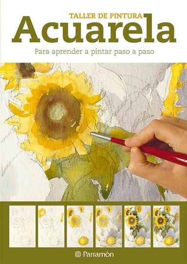 ACUARELA TALLER DE PINTURA | 9788434237599 | PARRAMON | Llibreria Online de Vilafranca del Penedès | Comprar llibres en català