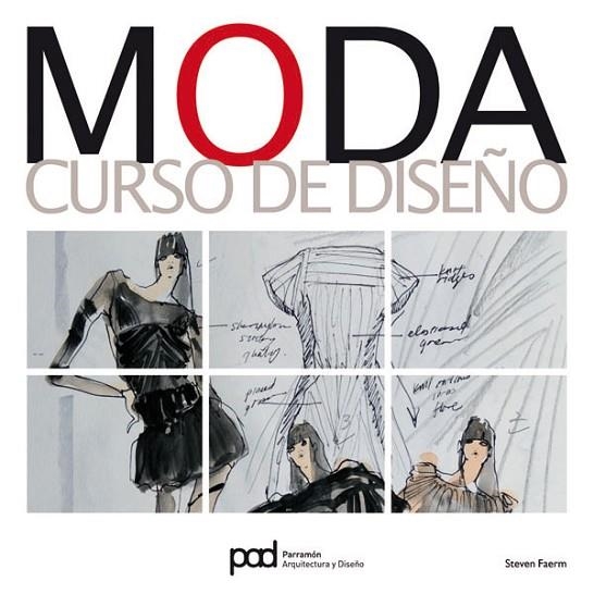 MODA CURSO DE DISEÑO | 9788434237087 | FAERM, STEVE | Llibreria Online de Vilafranca del Penedès | Comprar llibres en català