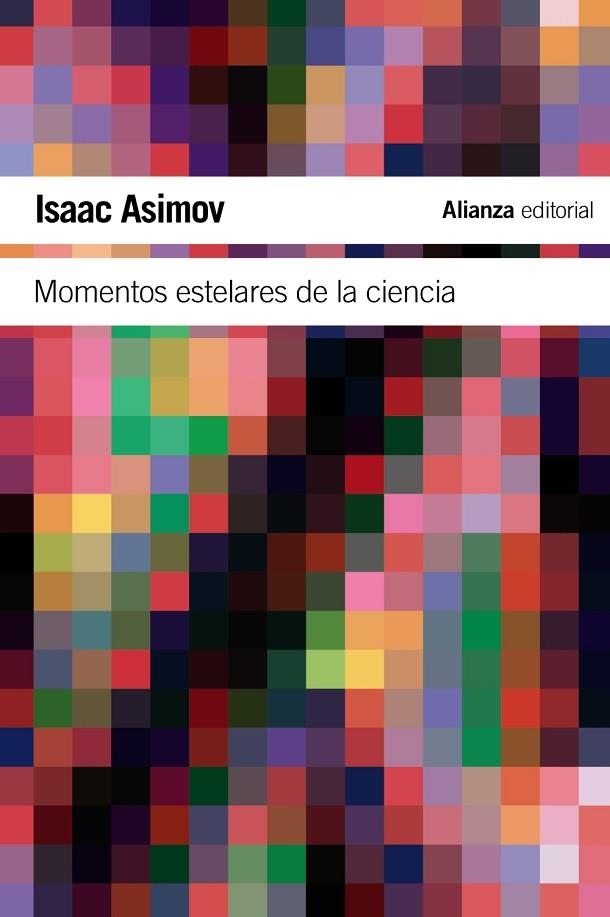 MOMENTOS ESTELARES DE LA CIENCIA | 9788420674254 | ASIMOV, ISAAC | Llibreria Online de Vilafranca del Penedès | Comprar llibres en català