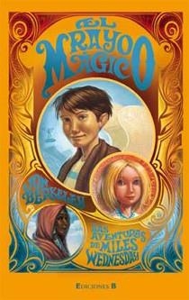 EL RAYO MAGICO LAS AVENTURAS DE MILES WEDNESDAY | 9788466644143 | BERKELEY, JON | Llibreria Online de Vilafranca del Penedès | Comprar llibres en català