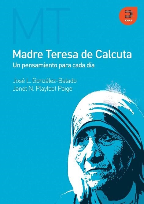 MADRE TERESA DE CALCULA UN PENSAMIENTO PARA CADA DIA | 9788493761554 | GONZALEZ-BALADO, JOSE LUIS Y PLAYFOOT PAIGE, JANET | Llibreria Online de Vilafranca del Penedès | Comprar llibres en català