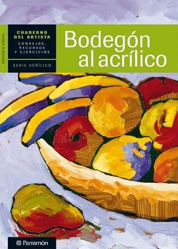 BODEGON AL ACRILICO | 9788434237414 | AA.VV | Llibreria Online de Vilafranca del Penedès | Comprar llibres en català