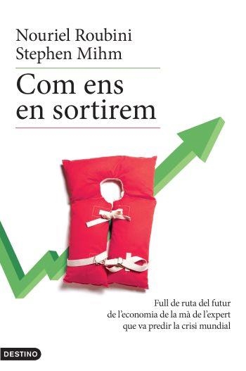 COM ENS EN SORTIREM | 9788497101400 | ROUBINI, NOURIEL I MIHM, STEPHEN | Llibreria Online de Vilafranca del Penedès | Comprar llibres en català