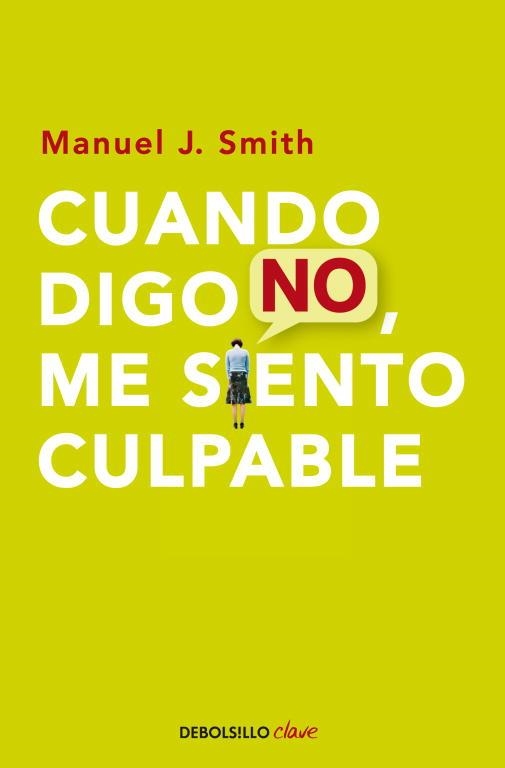 CUANDO DIGO NO ME SIENTO CULPABLE | 9788499086491 | SMITH,MANUEL J. | Llibreria L'Odissea - Libreria Online de Vilafranca del Penedès - Comprar libros