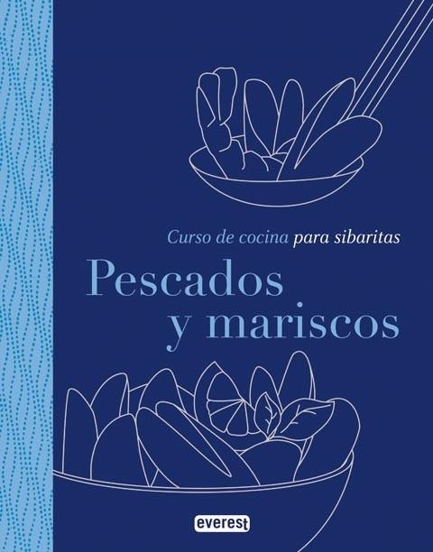 PESCADOS Y MARISCOS CURSO DE COCINA PARA SIBARITAS | 9788444120744 | TEUBNER, ODETTE | Llibreria Online de Vilafranca del Penedès | Comprar llibres en català