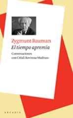 EL TIEMPO APREMIA | 9788493702588 | BAUMAN, ZYGMUNT | Llibreria L'Odissea - Libreria Online de Vilafranca del Penedès - Comprar libros