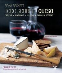 TODO SOBRE EL QUESO | 9788492981175 | BECKETT, FIONA | Llibreria Online de Vilafranca del Penedès | Comprar llibres en català