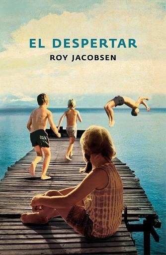 EL DESPERTAR | 9788425344404 | JACOBSEN, ROY | Llibreria Online de Vilafranca del Penedès | Comprar llibres en català