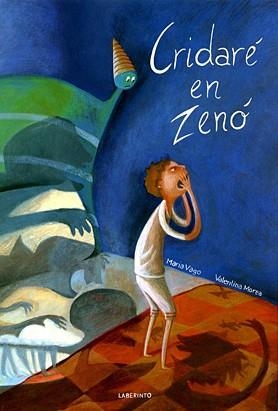 CRIDARE EN ZENO | 9788484834908 | VAGO, MARIA I MORETA, VALENTINA | Llibreria Online de Vilafranca del Penedès | Comprar llibres en català