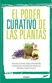 EL PODER CURATIVO DE LAS PLANTAS | 9788492981267 | AA.VV | Llibreria Online de Vilafranca del Penedès | Comprar llibres en català